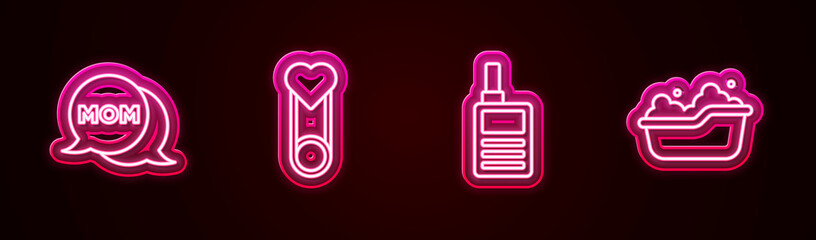 Set line Speech bubble mom, Baby clothes pin, Monitor Walkie Talkie and bathtub. Glowing neon icon. Vector