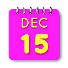 15 day of the month. December. Cute calendar daily icon. Date day week Sunday, Monday, Tuesday, Wednesday, Thursday, Friday, Saturday. Neon yellow. Pink Paper. White background.