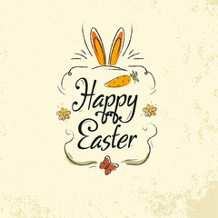 Happy easter greeting card. Handwritten easter quote and hand drawn rabbit for design card, invitation, t-shirt, book, banner, poster, scrapbook, album etc.  Easter Eggs 