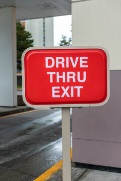 Drive Thru Exit Red Sign Near Fast Food Restaurant Or Cafe