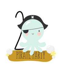 Birthday Party, Greeting Card, Party Invitation. Kids illustration with Octopus Pirate and an inscription two. Pirate Party Invitation. Vector illustration in cartoon style.