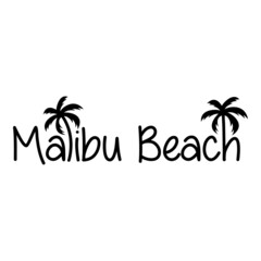 Fototapeta na wymiar Destino de vacaciones. Banner con texto Malibu Beach con letra con forma de silueta de palmera en color negro