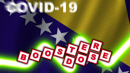 Bosnia and Herzegovina Flag and Covid-19 Booster Dose Title – 3D Illustration