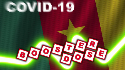 Cameroon Flag and Covid-19 Booster Dose Title – 3D Illustration