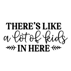 there's like a lot of kids in here inspirational quotes, motivational positive quotes, silhouette arts lettering design