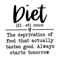 diet rules inspirational quotes, motivational positive quotes, silhouette arts lettering design