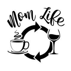 mom life coffee wine repeat inspirational quotes, motivational positive quotes, silhouette arts lettering design