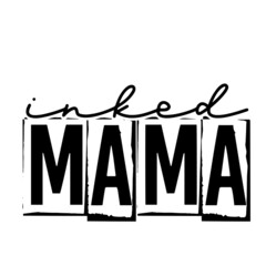 inked mama inspirational quotes, motivational positive quotes, silhouette arts lettering design