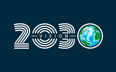 2030 vision, abstract concept banner. Earth planet with 2030 objectives for climate. Cartoon planet Earth, year big numbers, navy blue space background. Vector symbol, logo, sign, label, emblem.