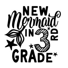 new mermaid in third grade inspirational quotes, motivational positive quotes, silhouette arts lettering design