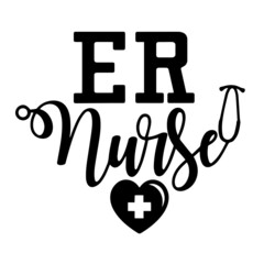 er nurse inspirational quotes, motivational positive quotes, silhouette arts lettering design