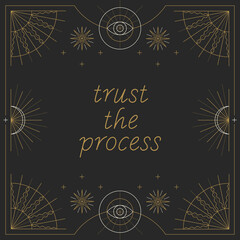 Hand drawn graphic print with "Trust the process" slogan. Vector line art.