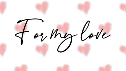 Valentine's day gift cart with for my love text. Love related items. Home decoration printable.