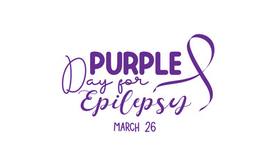 Purple Day for epilepsy. Health awareness brush calligraphy concept vector template for banner, card, poster, background.