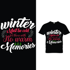 Winter must be could t-shirt design.
