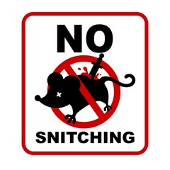 No snitching sign