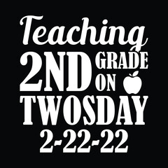 Teaching 2nd Grade on Twosday 2-22-22 Shirt, Teaching 2nd Grade Teacher on Twosday, Twosday Shirt, Numerology Date Shirt, Tuesday 2-22-22, February, Numerology, 2sday Shirt, Teacher Tee
