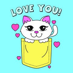 VECTOR ILLUSTRATION OF A CUTE WHITE CAT INSIDE OF A POCKET, SLOGAN PRINT