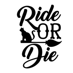 ride or die inspirational quotes, motivational positive quotes, silhouette arts lettering design