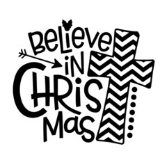 believe in christmas  inspirational quotes, motivational positive quotes, silhouette arts lettering design