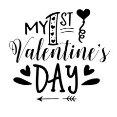 my first valentine's day inspirational quotes, motivational positive quotes, silhouette arts lettering design