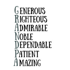 grandpa rules, generous, righteous, admirable, noble, dependable, patient, amazing inspirational quotes, motivational positive quotes, silhouette arts lettering design