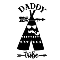 daddy tribe inspirational quotes, motivational positive quotes, silhouette arts lettering design