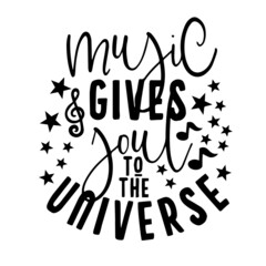 music gives joy to the universe inspirational quotes, motivational positive quotes, silhouette arts lettering design