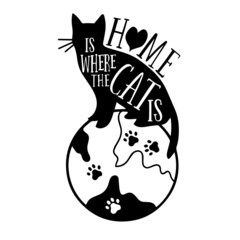 home is where the cat is inspirational quotes, motivational positive quotes, silhouette arts lettering design