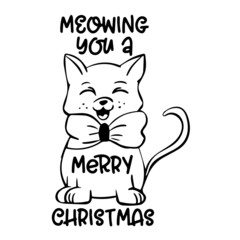 meowing you a merry christmas inspirational quotes, motivational positive quotes, silhouette arts lettering design