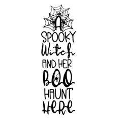 spooky witch find her boo haunt here inspirational quotes, motivational positive quotes, silhouette arts lettering design