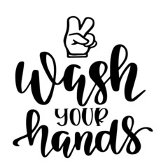 wash your hands inspirational quotes, motivational positive quotes, silhouette arts lettering design