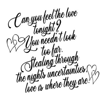 can you feel the love tonight inspirational quotes, motivational positive quotes, silhouette arts lettering design