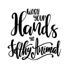 wash your hands inspirational quotes, motivational positive quotes, silhouette arts lettering design