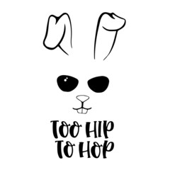 too hip to hop inspirational quotes, motivational positive quotes, silhouette arts lettering design