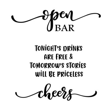 open bar cheers inspirational quotes, motivational positive quotes, silhouette arts lettering design