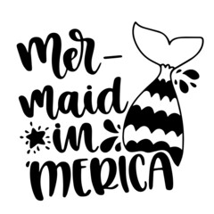 mermaid in america inspirational quotes, motivational positive quotes, silhouette arts lettering design