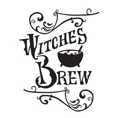 witches brew inspirational quotes, motivational positive quotes, silhouette arts lettering design