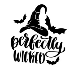 perfectly wicked inspirational quotes, motivational positive quotes, silhouette arts lettering design