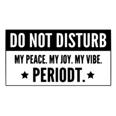 do not disturb inspirational quotes, motivational positive quotes, silhouette arts lettering design