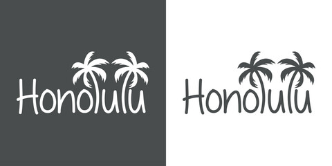 Honolulu Beach. Destino de vacaciones. Banner con texto Honolulu con letra con forma de silueta de palmera en fondo gris y fondo blanco