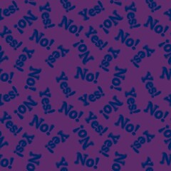 Seamless yes no words pattern for wallpaper and fabrics and packaging and gifts and cards and linens 