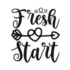 Fresh Start  – Mom T-shirt Design Vector. Good for Clothes, Greeting Card, Poster, and Mug Design. Printable Vector Illustration, EPS 10.