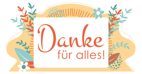 Danke für alles, Postkarte, Aufkleber, Hintergrund, Text mit Blumen, modernes Karten Design