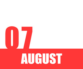 August. 07th day of month, calendar date. Red numbers and stripe with white text on isolated background. Concept of day of year, time planner, summer month