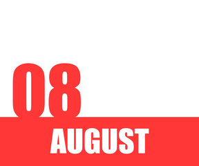 August. 08th day of month, calendar date. Red numbers and stripe with white text on isolated background. Concept of day of year, time planner, summer month