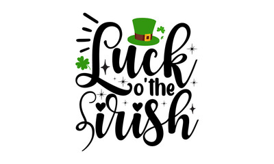 Naklejka premium Luck-o'the-irish, Hand sketched Irish celebration design, Drawn typography St. Patricks badge, green hat and shamroc, Beer festival lettering typography icon