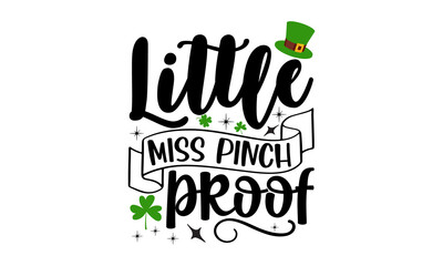 Little-miss-pinch-proof, Hand lettering Saint Patrick's Day greetings card with clover shapes and branches vector, Beer festival lettering typography icon