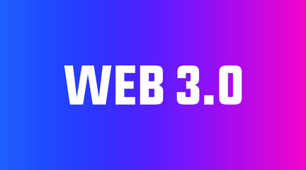 Web 3.0 modern creative futuristic concept, banner, sign, design concept, social media post with modern science and technology abstract background