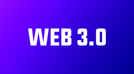 Web 3.0 modern creative futuristic concept, banner, sign, design concept, social media post with modern science and technology abstract background